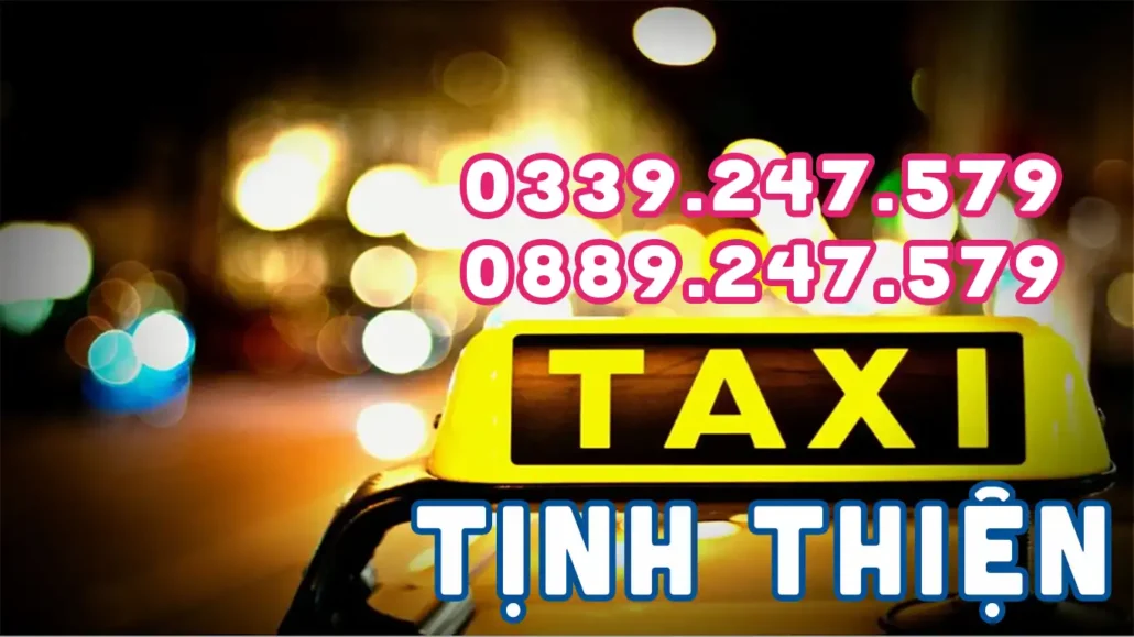 SĐT Taxi Tịnh Thiện gọi ngay khi cần