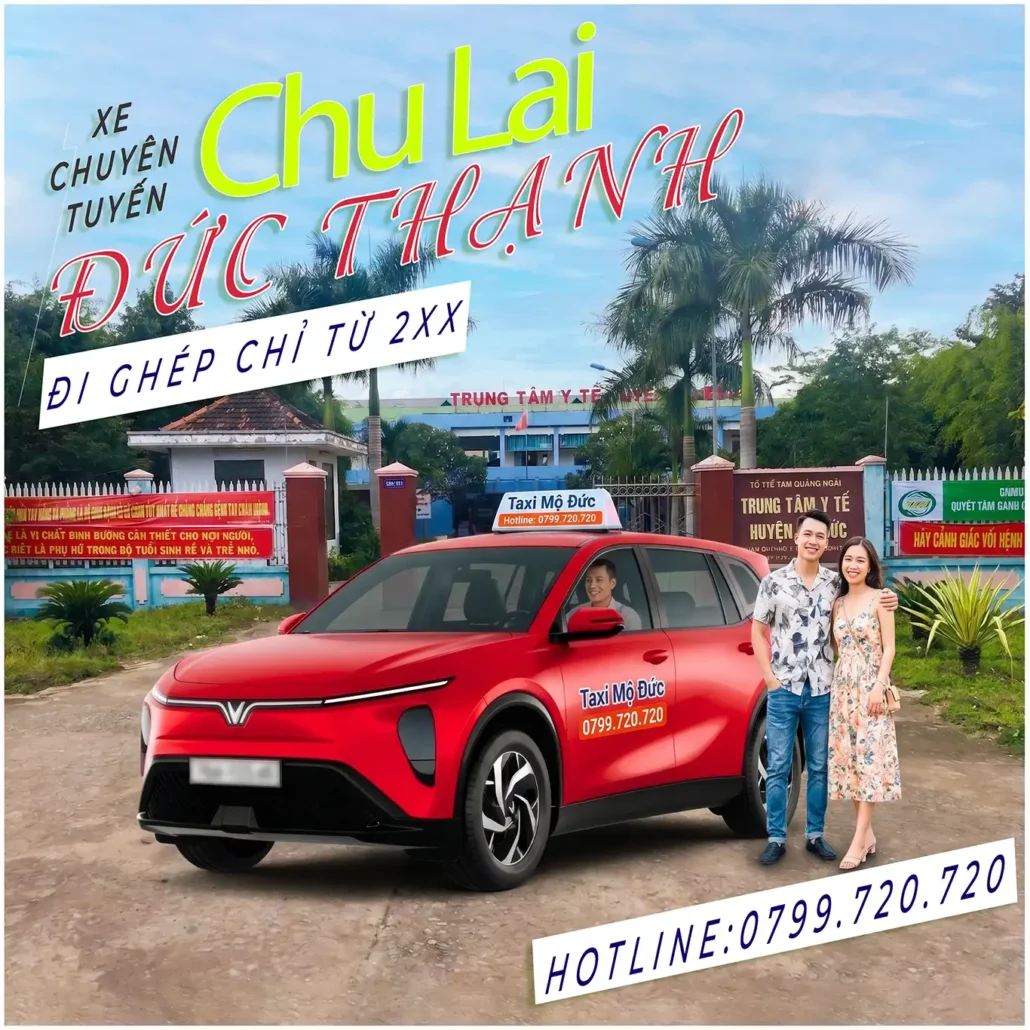 Xe Đức Thạnh đi Chu Lai chỉ từ 2xx với Taxi Mộ Đức