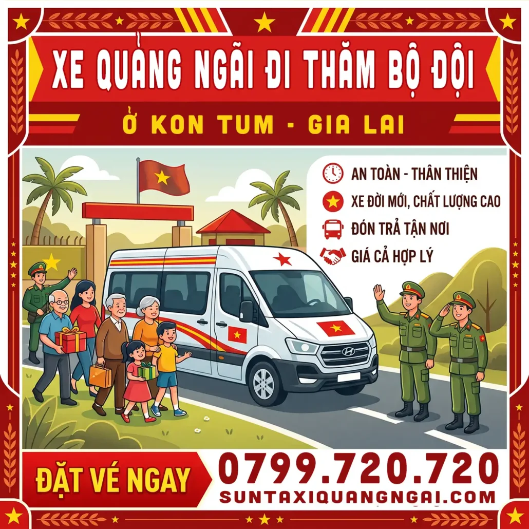 Xe Quảng Ngãi đi thăm Bộ Đội ở Gia Lai Kon Tum chỉ từ 3xx