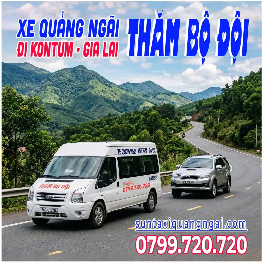 Xe ghép Quảng Ngãi đi Kon Tum Gia Lai thăm Bộ Đội chỉ từ 3xx